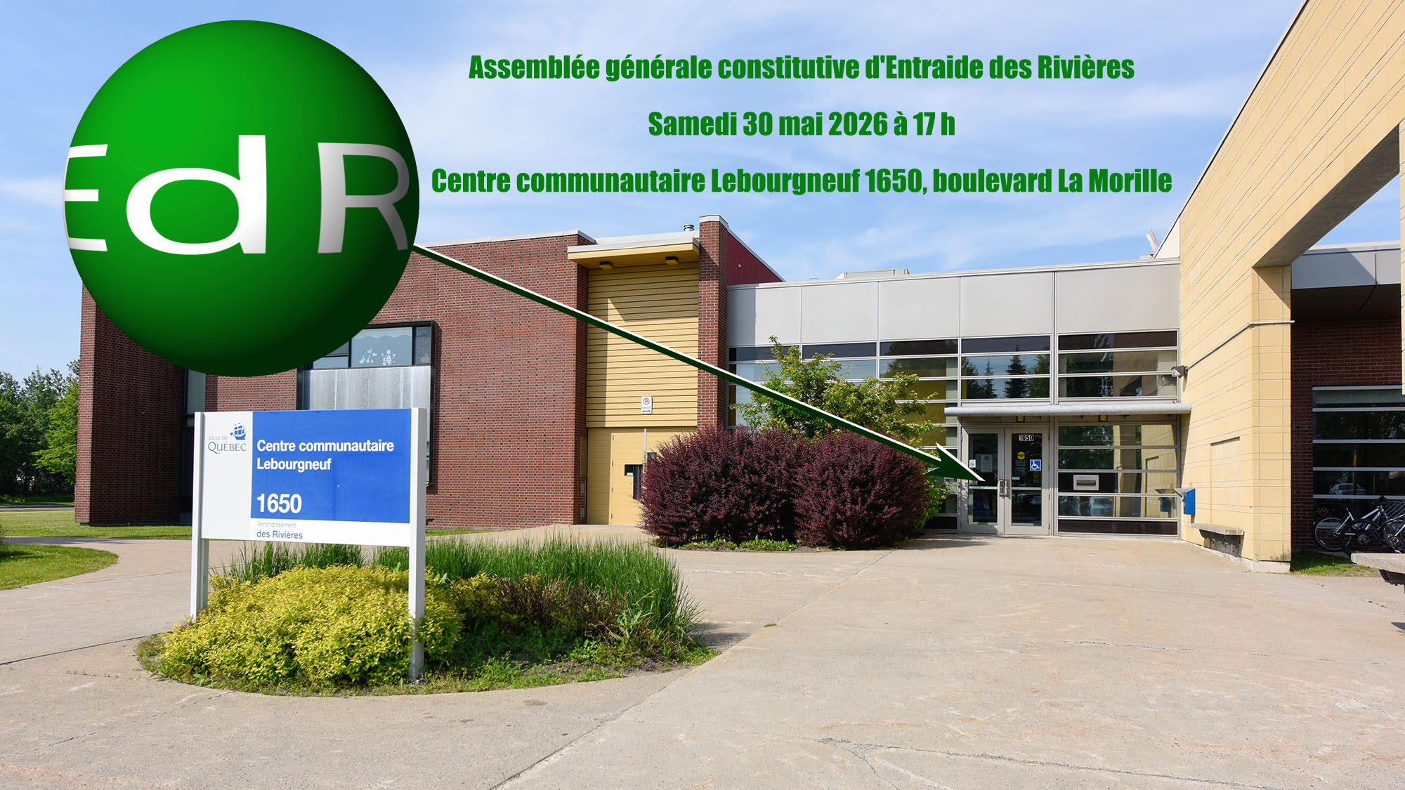 Assembl�e g�n�rale constitutive d'Entraide des Rivi�res le 30 mai 2026 � 17 h au Centre de loisirs Lebourgneuf